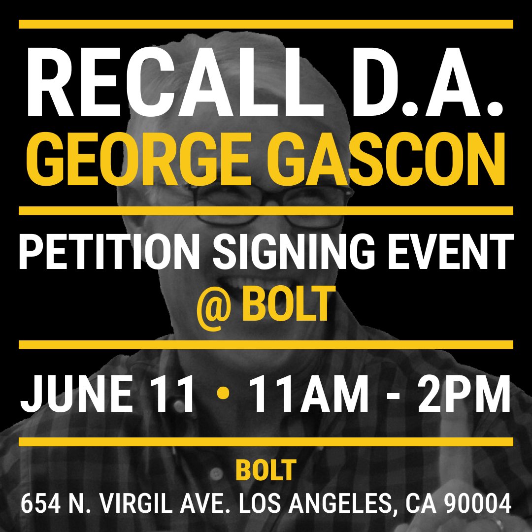 We are holding a petition signing event this Saturday at Bolt in Virgil Village. Come, sign your name, join the movement to recall the most dangerous man in Los Angeles, George Gascon.

#RecallDAGeorgeGascon