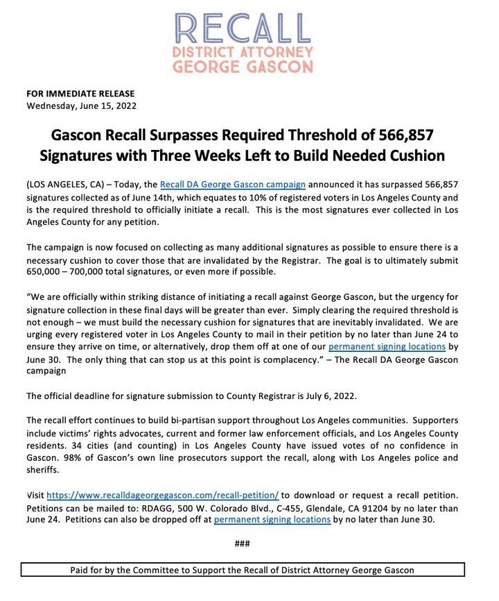 UPDATE: With 3 weeks until the July 6 deadline, the campaign to recall George Gascon has collected the necessary 567k signatures! 30k+ in the last few days alone.

But we must keep going. Here’s why: we need to have at least 650k-700k signatures by July 6 to ensure that at least 566,857 of them are verified. 

We are so close to ensuring that Gascon will face the voters. The only thing that can stop us now is complacency. 

Sign and return the petition TODAY (link in bio)
#RecallDAGeorgeGascon